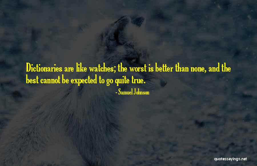 Better Than Expected Quotes By Samuel Johnson