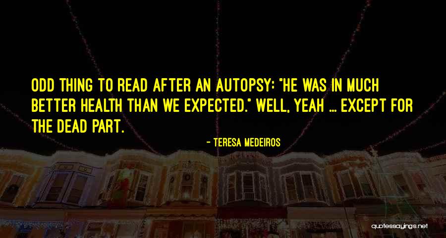 Better Than Expected Quotes By Teresa Medeiros