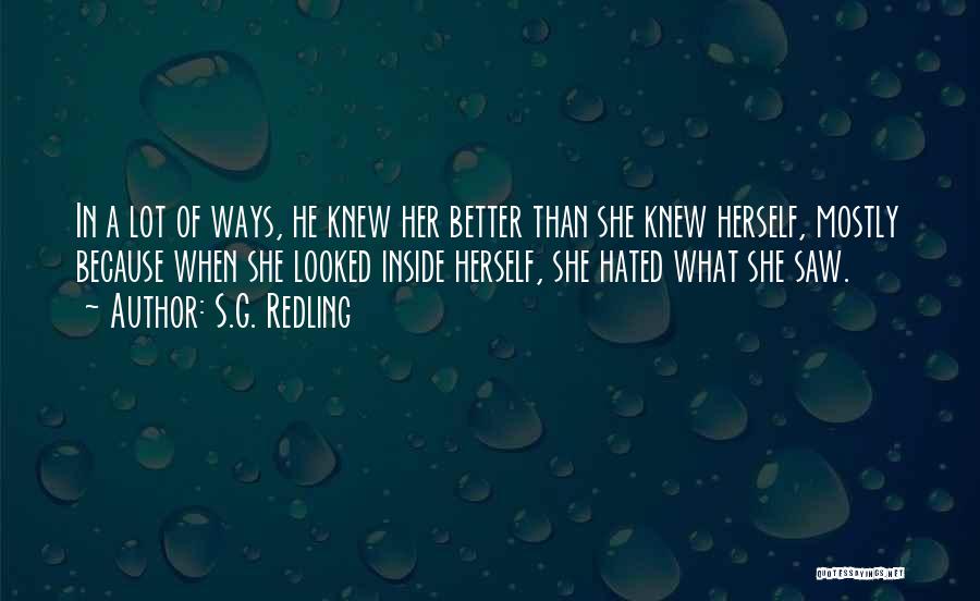 Better Than Her Quotes By S.G. Redling