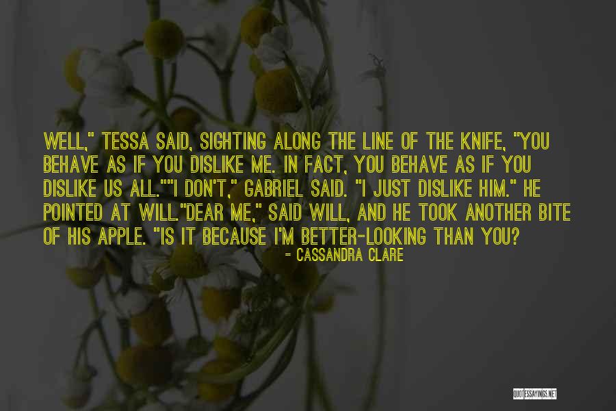 Better Than Him Quotes By Cassandra Clare Better Than Him Quotes By Cassandra Clare