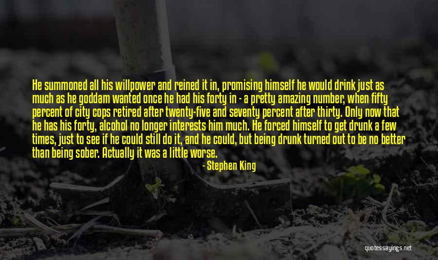 Better Than Him Quotes By Stephen King