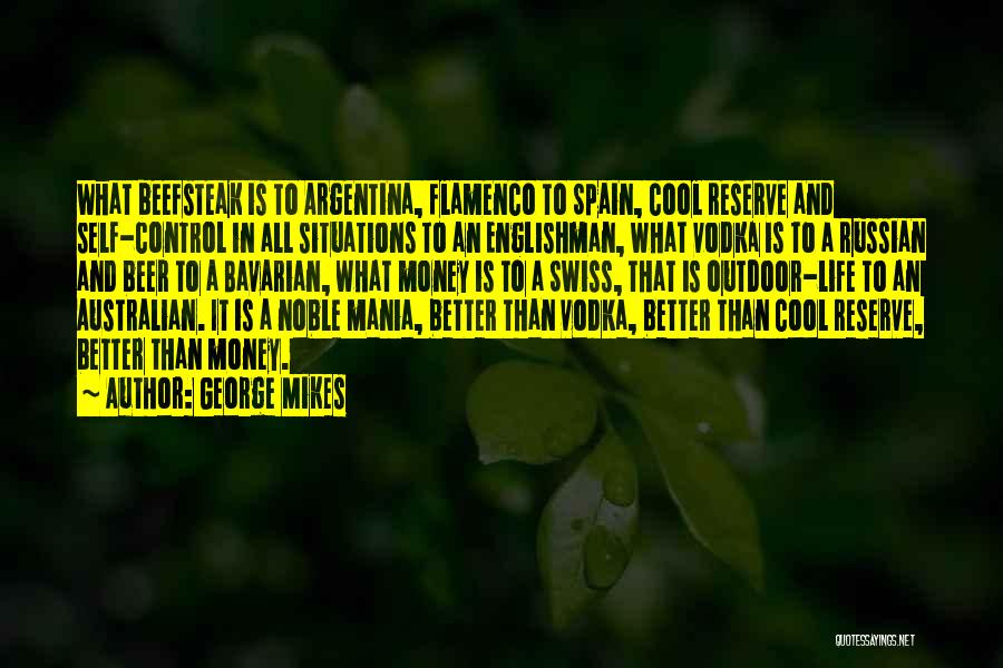 Better Than Life Quotes By George Mikes