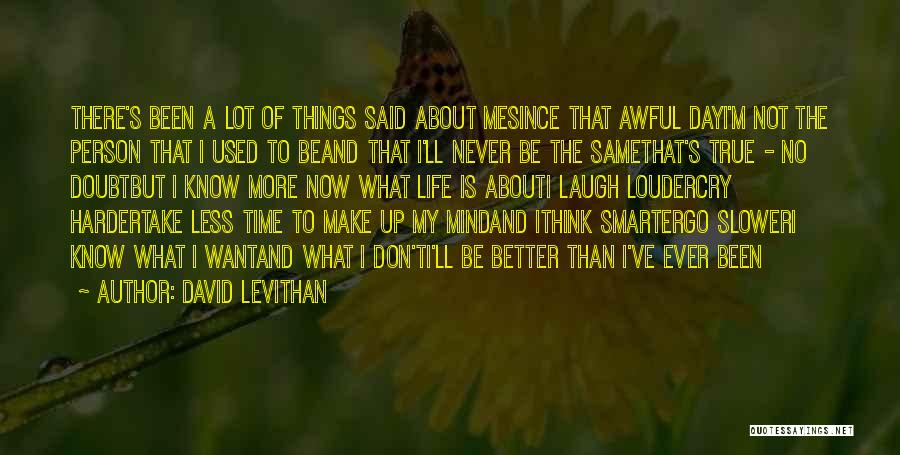 Better Than Me Quotes By David Levithan