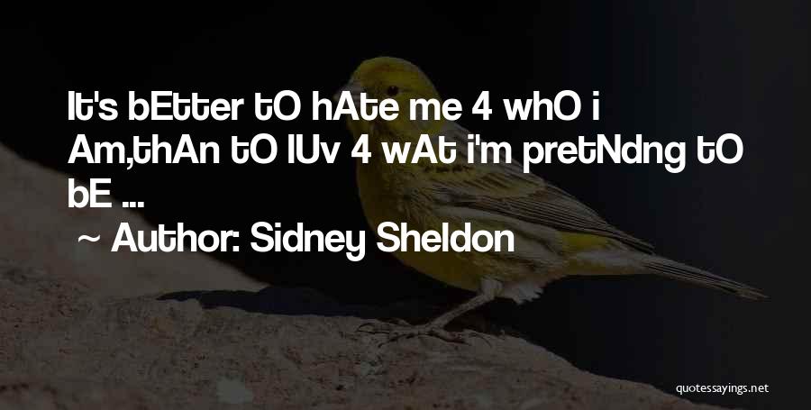 Better Than Me Quotes By Sidney Sheldon