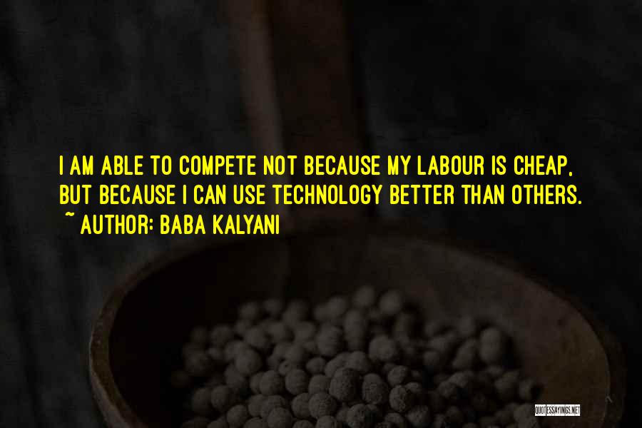 Better Than Others Quotes By Baba Kalyani