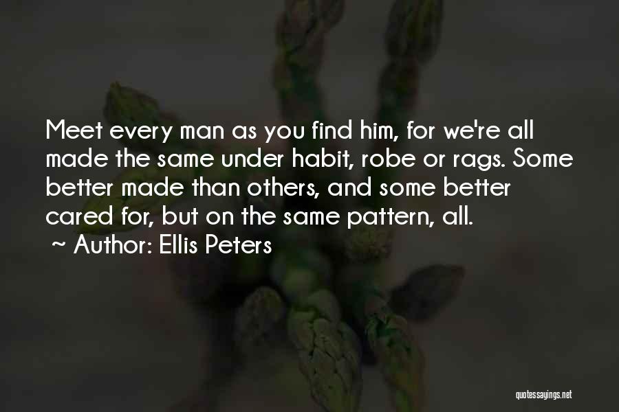 Better Than Others Quotes By Ellis Peters