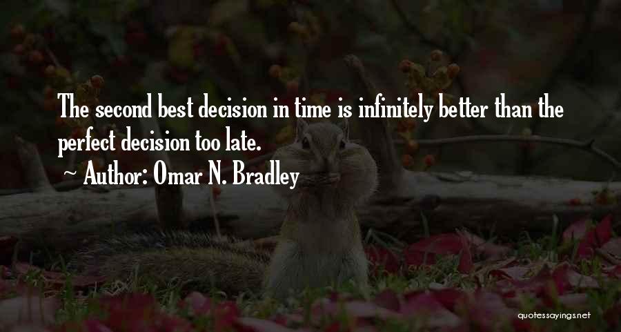 Better Than Perfect Quotes By Omar N. Bradley