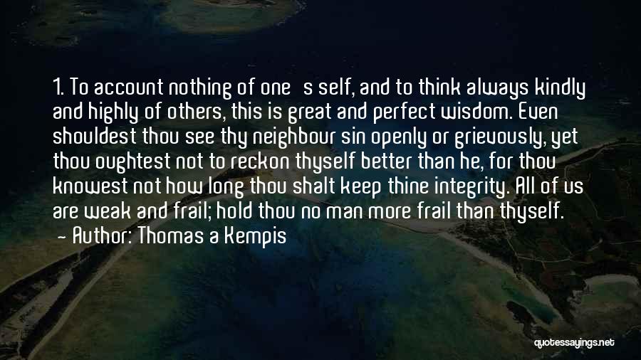 Better Than Perfect Quotes By Thomas A Kempis