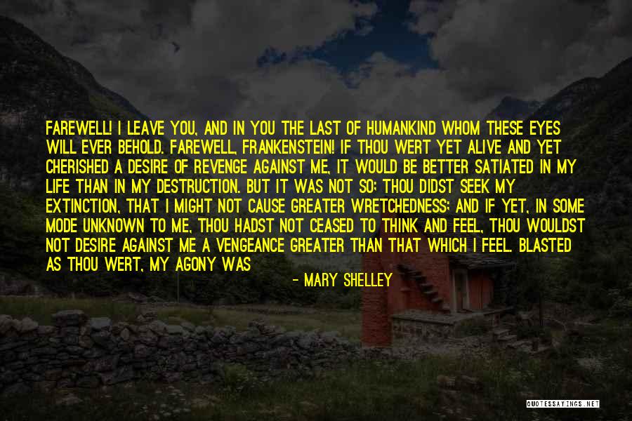 Better Than Revenge Quotes By Mary Shelley