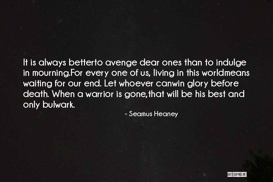 Better Than Revenge Quotes By Seamus Heaney