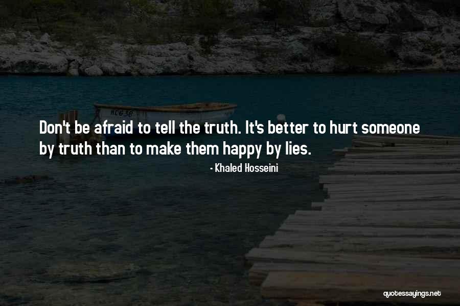 Better Than Someone Quotes By Khaled Hosseini Better Than Someone Quotes By Khaled Hosseini