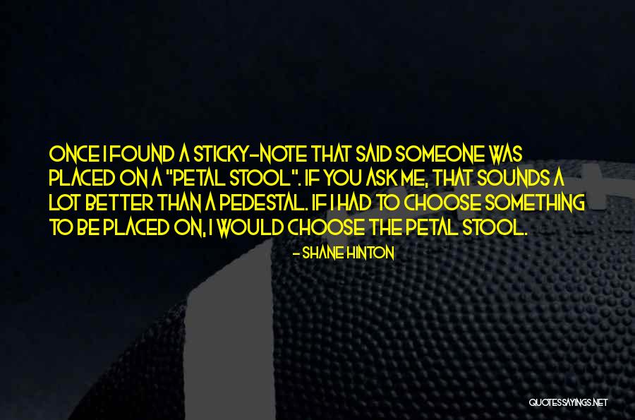 Better Than Someone Quotes By Shane Hinton Better Than Someone Quotes By Shane Hinton