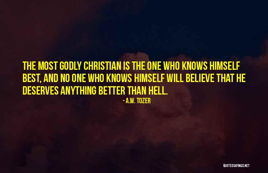 Better Than The Best Quotes By A.W. Tozer Better Than The Best Quotes By A.W. Tozer