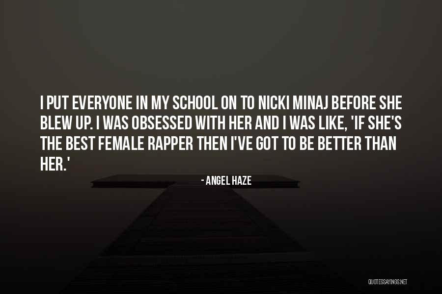 Better Than The Best Quotes By Angel Haze Better Than The Best Quotes By Angel Haze