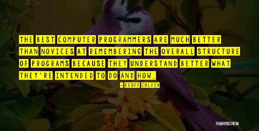 Better Than The Best Quotes By Geoff Colvin Better Than The Best Quotes By Geoff Colvin