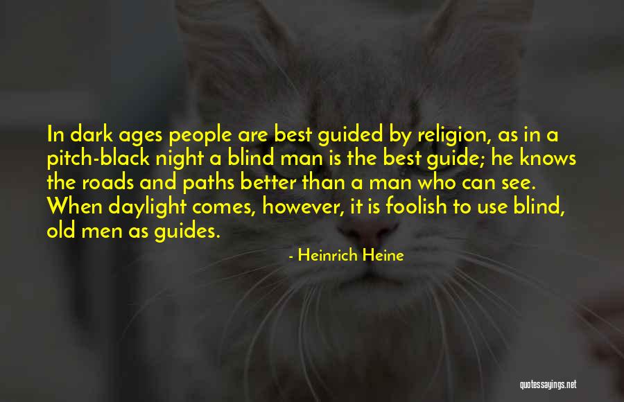 Better Than The Best Quotes By Heinrich Heine Better Than The Best Quotes By Heinrich Heine