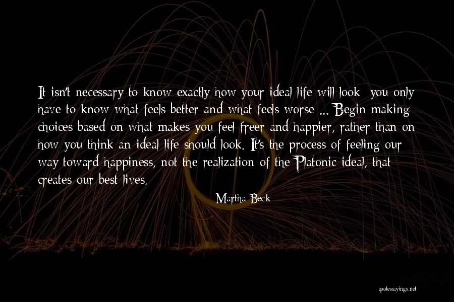 Better Than The Best Quotes By Martha Beck Better Than The Best Quotes By Martha Beck