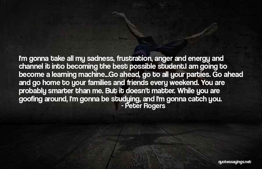 Better Than The Best Quotes By Peter Rogers Better Than The Best Quotes By Peter Rogers