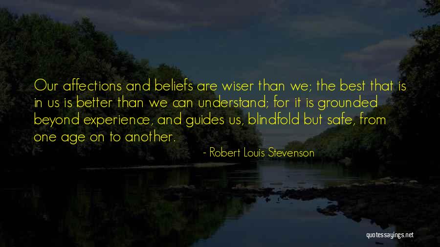 Better Than The Best Quotes By Robert Louis Stevenson