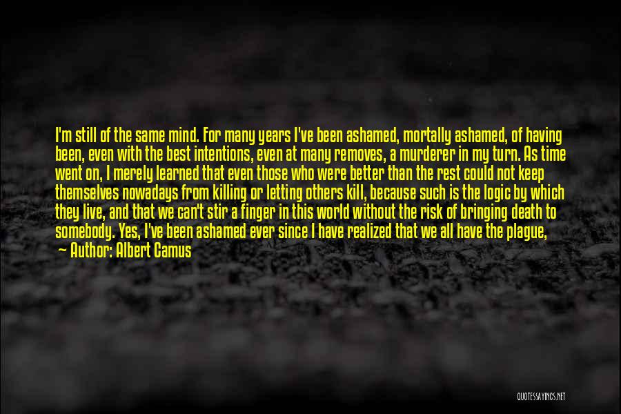 Better Than The Rest Quotes By Albert Camus