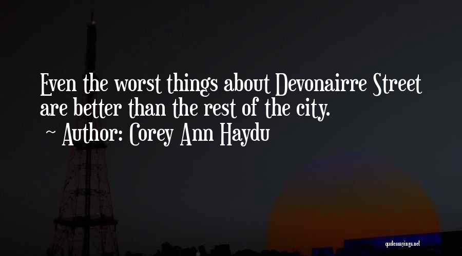 Better Than The Rest Quotes By Corey Ann Haydu