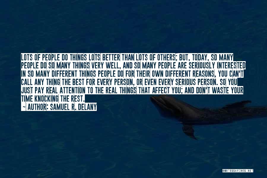 Better Than The Rest Quotes By Samuel R. Delany