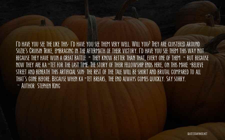 Better Than The Rest Quotes By Stephen King
