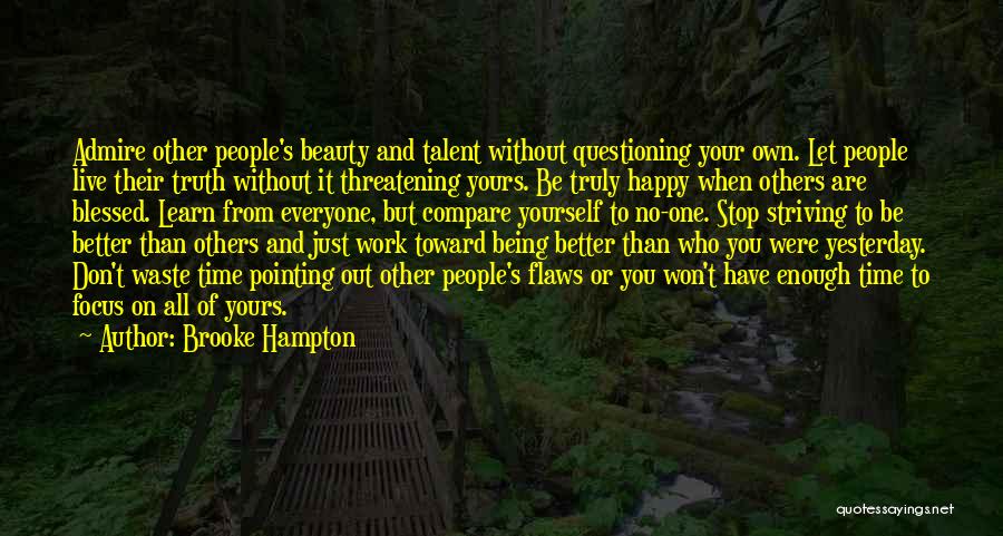 Better Than Yesterday Quotes By Brooke Hampton