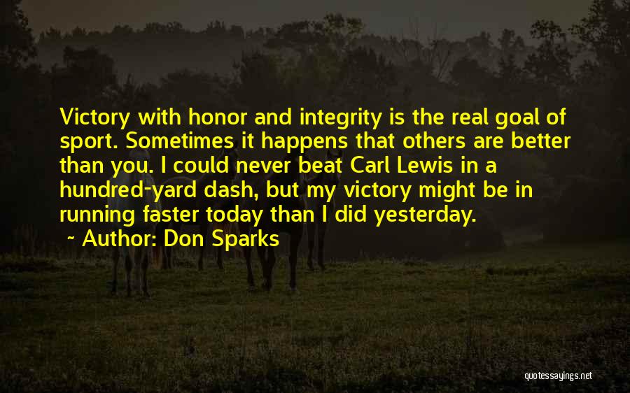 Better Than Yesterday Quotes By Don Sparks