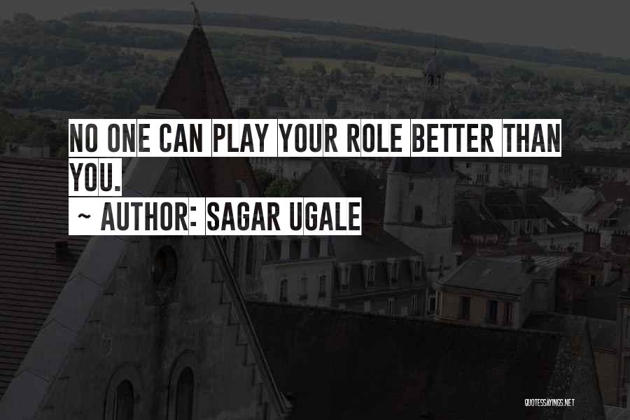 Better Than You Quotes By Sagar Ugale