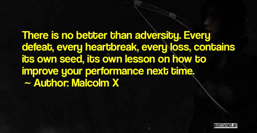 Better Than Your Next Quotes By Malcolm X