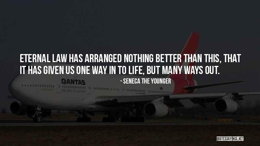 Better That Way Quotes By Seneca The Younger Better That Way Quotes By Seneca The Younger