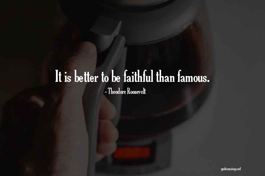 Better Things Famous Quotes By Theodore Roosevelt Better Things Famous Quotes By Theodore Roosevelt