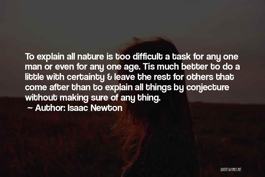 Better Things To Come Quotes By Isaac Newton