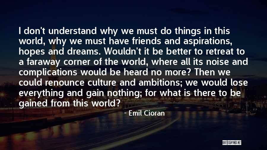 Better Things To Do Quotes By Emil Cioran Better Things To Do Quotes By Emil Cioran
