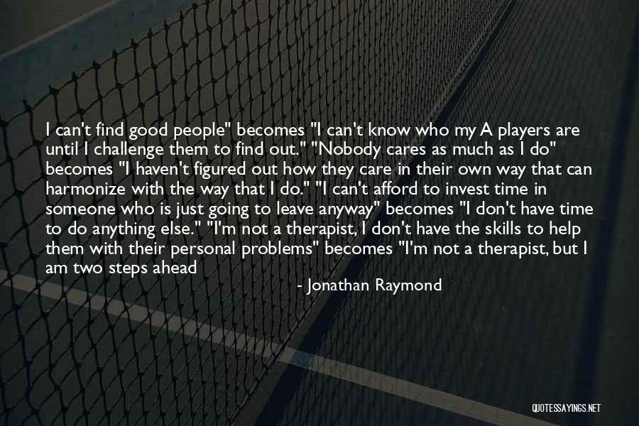 Better Things To Do Quotes By Jonathan Raymond