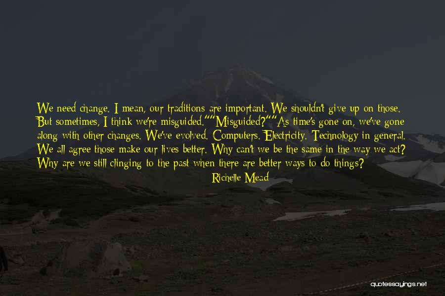Better Things To Do Quotes By Richelle Mead Better Things To Do Quotes By Richelle Mead