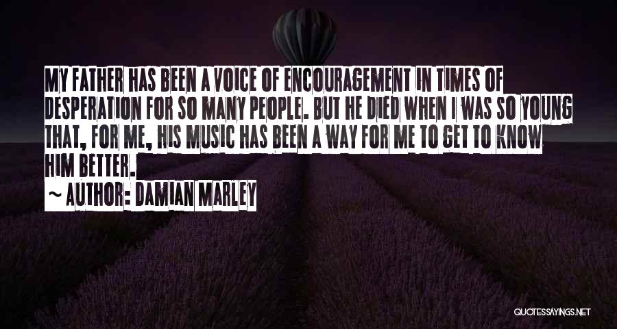 Better Times Quotes By Damian Marley