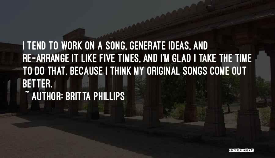 Better Times To Come Quotes By Britta Phillips