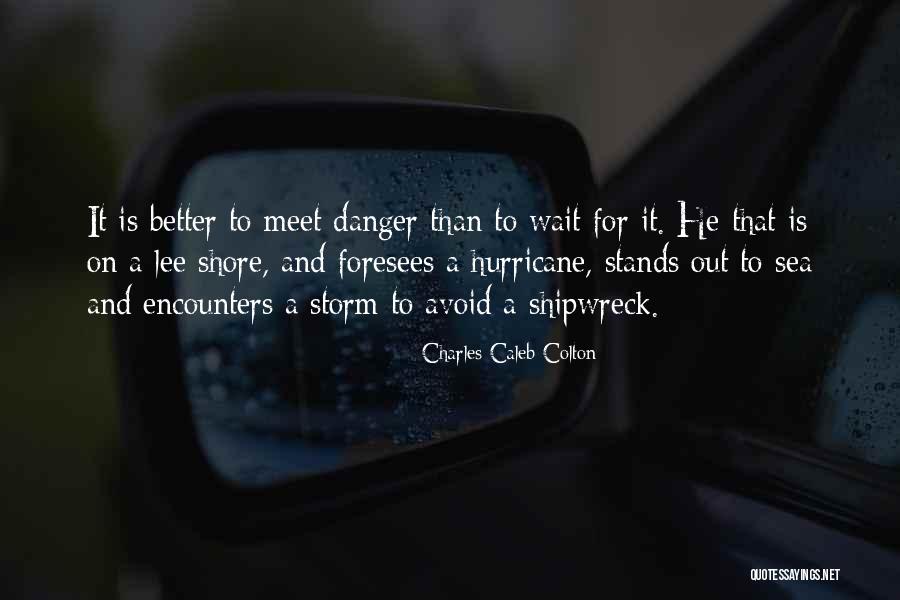 Better To Avoid Quotes By Charles Caleb Colton Better To Avoid Quotes By Charles Caleb Colton