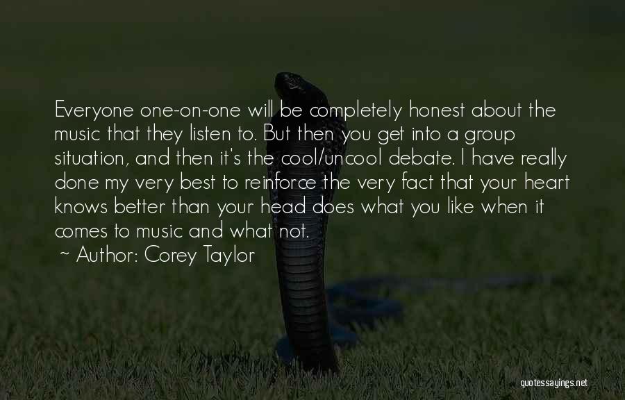 Better To Be Honest Quotes By Corey Taylor