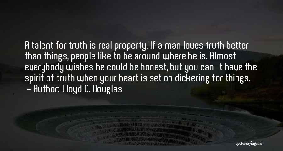 Better To Be Honest Quotes By Lloyd C. Douglas