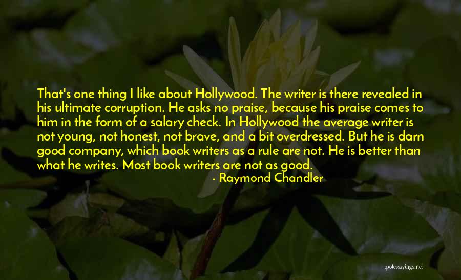 Better To Be Overdressed Quotes By Raymond Chandler Better To Be Overdressed Quotes By Raymond Chandler