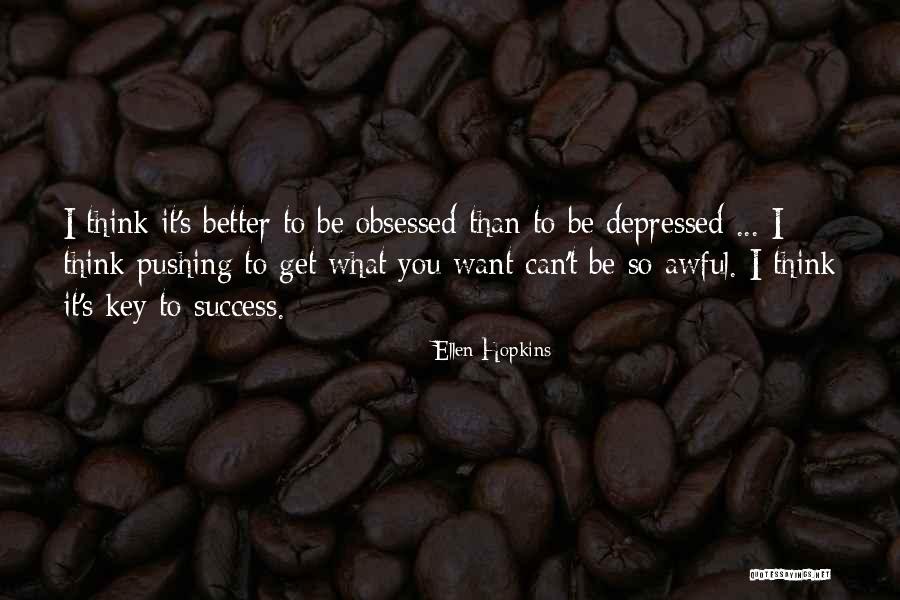 Better To Be Quotes By Ellen Hopkins Better To Be Quotes By Ellen Hopkins