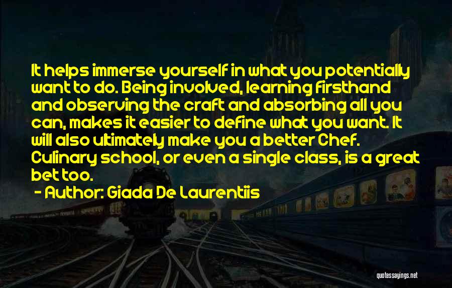 Better To Do It Yourself Quotes By Giada De Laurentiis