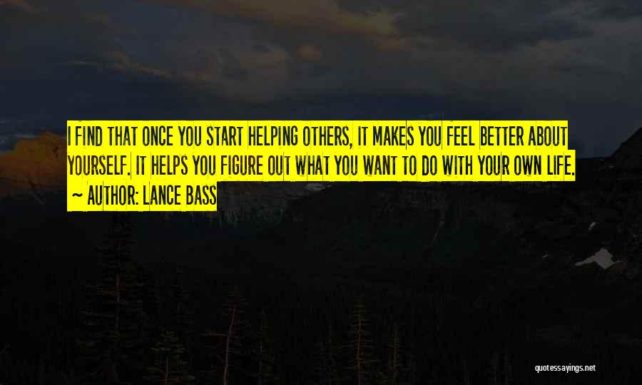 Better To Do It Yourself Quotes By Lance Bass