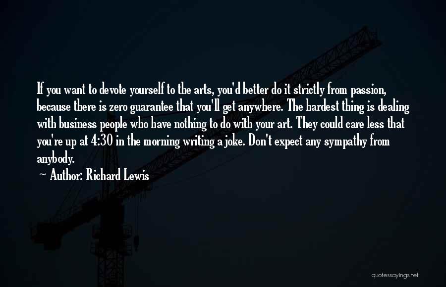 Better To Do It Yourself Quotes By Richard Lewis