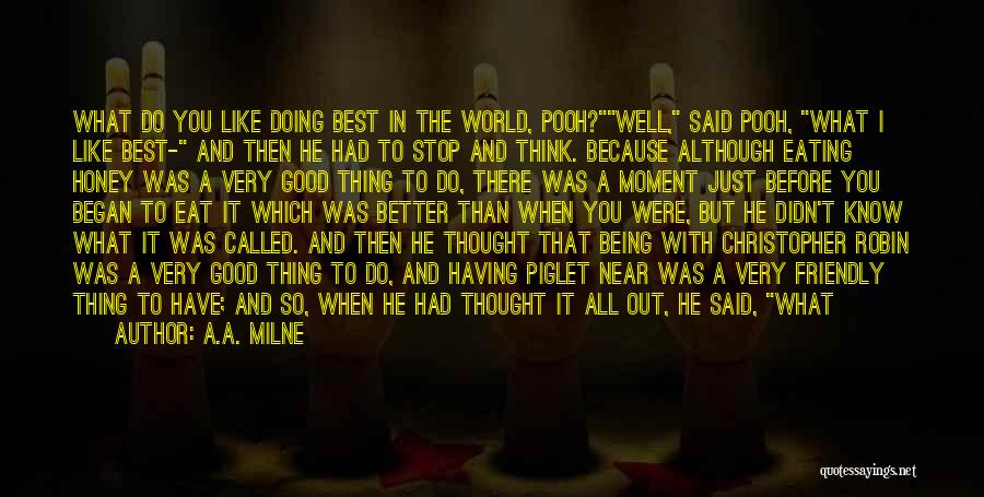 Better To Do Something Than Nothing Quotes By A.A. Milne