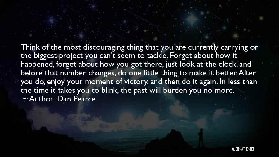 Better To Forget The Past Quotes By Dan Pearce