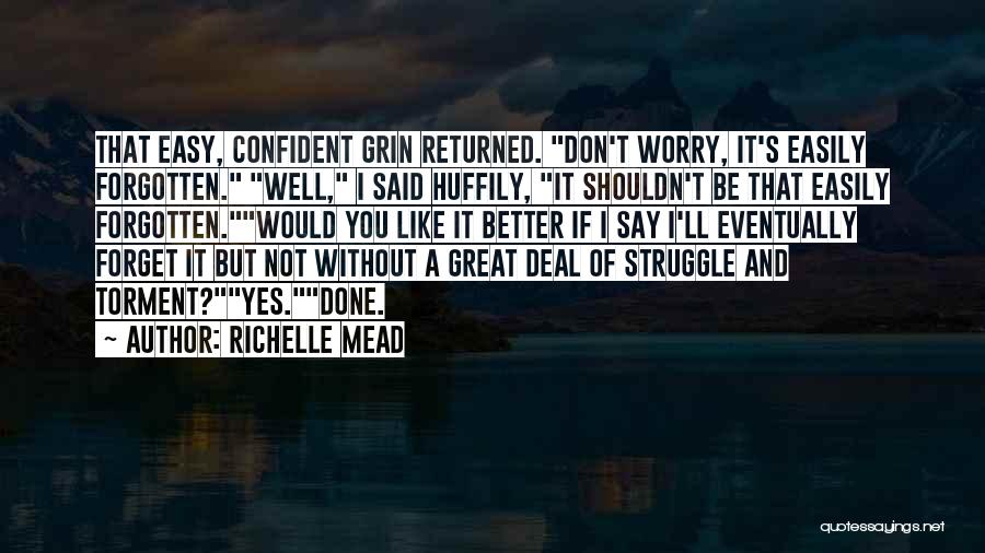 Better To Forget The Past Quotes By Richelle Mead